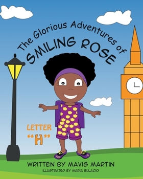 Paperback The Glorious Adventures of Smiling Rose Letter "H" Book