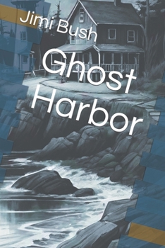 Ghost Harbor