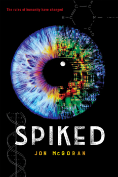 Spiked - Book #3 of the Spliced