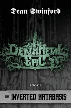 Paperback Death Metal Epic: Book One: The Inverted Katabasis Book