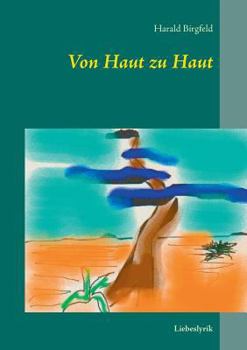 Paperback Von Haut zu Haut: Liebeslyrik [German] Book