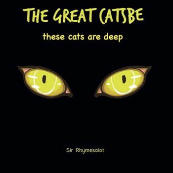 Hardcover The Great Catsbe: These Cats Are Deep Book