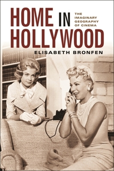 Paperback Home in Hollywood: The Imaginary Geography of Cinema Book