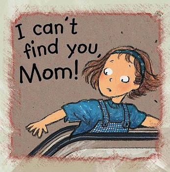 Library Binding I Can't Find You, Mom! Book