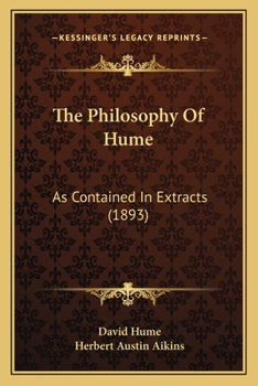 Paperback The Philosophy Of Hume: As Contained In Extracts (1893) Book