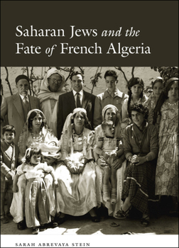 Paperback Saharan Jews and the Fate of French Algeria Book