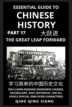 Essential Guide to Chinese History (Part 17): The Great Leap Forward, Self-Learn Reading Mandarin Chinese, Vocabulary, Words, Easy Sentences, HSK All ... (Chinese History