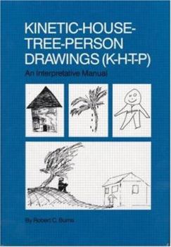 Hardcover Kinetic House-Tree-Person Drawings: K-H-T-P: An Interpretative Manual Book