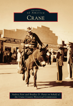 Crane - Book  of the Images of America: Texas