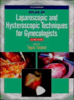 Hardcover Atlas of Laparoscopic and Hysteroscopic Techniques for Gynecologists Book