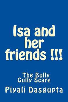 Paperback Isa and her friends - Bully Gully Scare Book