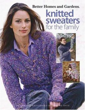 Paperback Knitted Sweaters for the Family (Leisure Arts #4677) (Better Homes and Gardens) Book