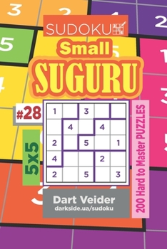 Sudoku Small Suguru - 200 Hard to Master Puzzles 5x5 (Volume 28)