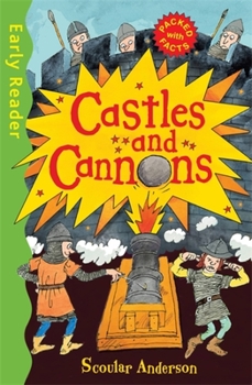 Paperback Castles and Cannons (Early Reader Non-Fiction) Book