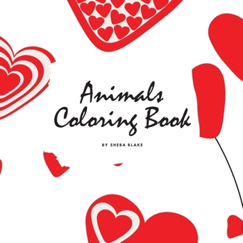 Paperback Valentine's Day Animals Coloring Book for Children (8.5x8.5 Coloring Book / Activity Book) Book