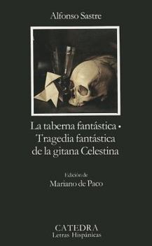 Paperback La Taberna Fantastica: Tragedia Fantastica de La Gitana Celestina [Spanish] Book