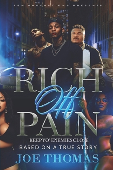 Paperback Rich Off Pain 2: Keep Yo' Enemies Close Book