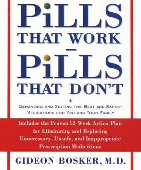 Hardcover Pills That Work, Pills That Don't: Demanding and Getting the Best and Safest Medications for You and Your Family Book