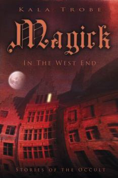 Paperback Magick in the West End: Stories of the Occult Book