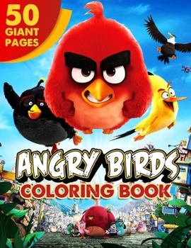 Paperback Angry Birds Coloring Book: Super Gift for Kids and Fans - Great Coloring Book with High Quality Images Book