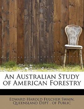 Paperback An Australian Study of American Forestry Book