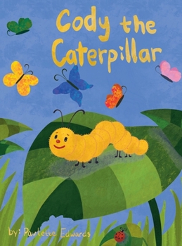 Hardcover Cody the Caterpillar Book