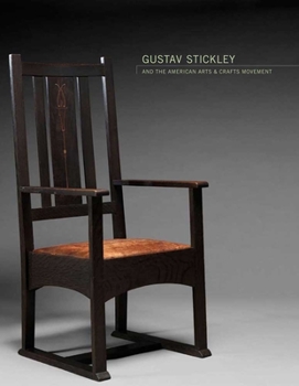 Hardcover Gustav Stickley and the American Arts & Crafts Movement Book