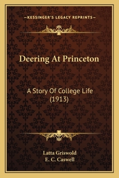 Deering At Princeton; A Story Of College Life
