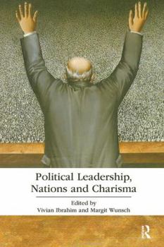 Paperback Political Leadership, Nations and Charisma Book