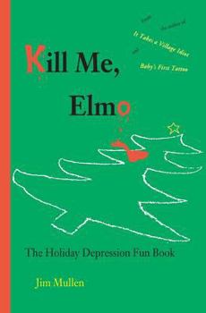 Paperback Kill Me, Elmo Book
