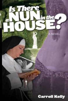 Paperback Is There A NUN in the HOUSE? Book