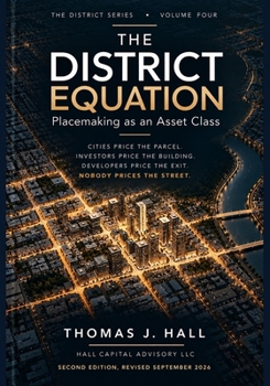 The District Equation: Placemaking as an Asset Class