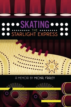 Paperback Skating The Starlight Express Book