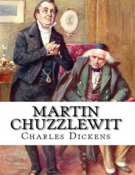 Paperback Martin Chuzzlewit (Annotated) Book