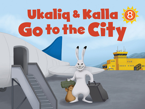 Paperback Ukaliq and Kalla Go to the City: English Edition Book