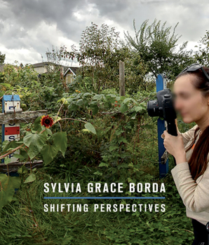 Paperback Sylvia Grace Borda: Shifting Perspectives Book