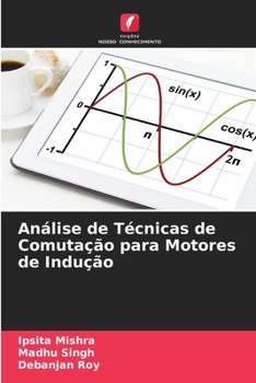 Paperback Análise de Técnicas de Comutação para Motores de Indução [Portuguese] Book