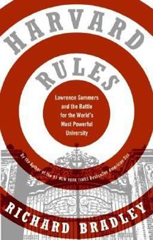 Paperback Harvard Rules: Lawrence Summers and the Battle for the World's Most Powerful University Book