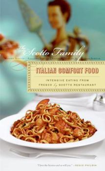 Paperback Italian Comfort Food: Intensive Eating from Fresco by Scotto Restaurant Book