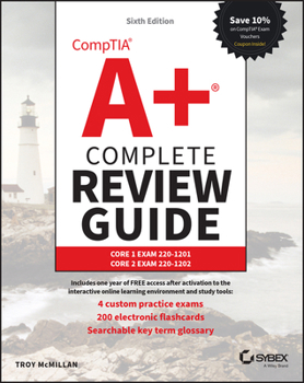 Paperback Comptia A+ Complete Review Guide: Core 1 Exam 220-1201 and Core 2 Exam 220-1202 Book