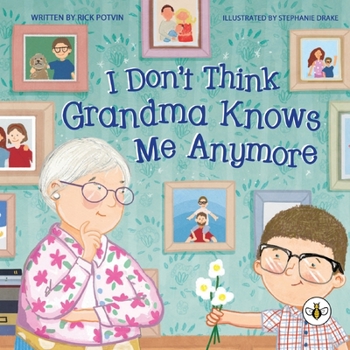 Paperback I Don't Think Grandma Knows Me Anymore Book