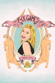 Paperback F*ck Games, Date Cougars Book