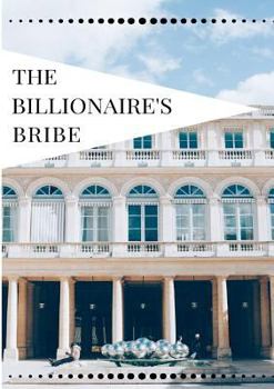 The Billionaire's Bribe