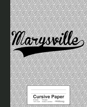 Paperback Cursive Paper: MARYSVILLE Notebook Book