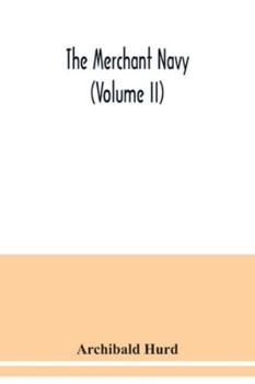 Paperback The merchant navy (Volume II) Book