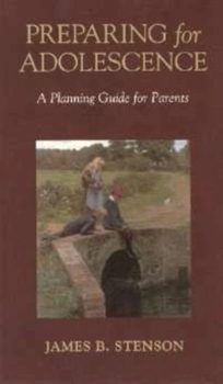 Paperback Preparing for Adolescence: A Planning Guide for Parents Book