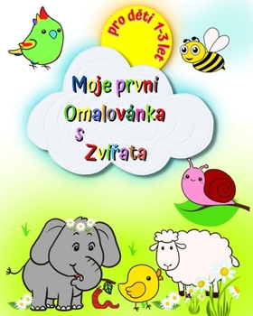 Moje první Omalovánka s Zvířata: Velké a jednoduché obrázky, slon, lev, kočka, opice a dalsí, pro děti 1-3 let