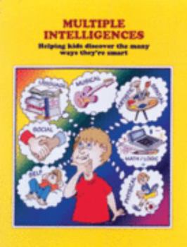 Paperback Multiple Intelligences: Helping Kids Discover the Many Ways to Be Smart: A Validated Washington State Innovative Education Program Book