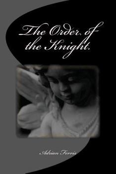 Paperback The Order of the Knight. Book