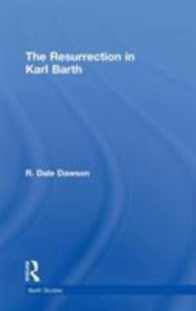 The Resurrection in Karl Barth (Barth Studies) (Barth Studies)